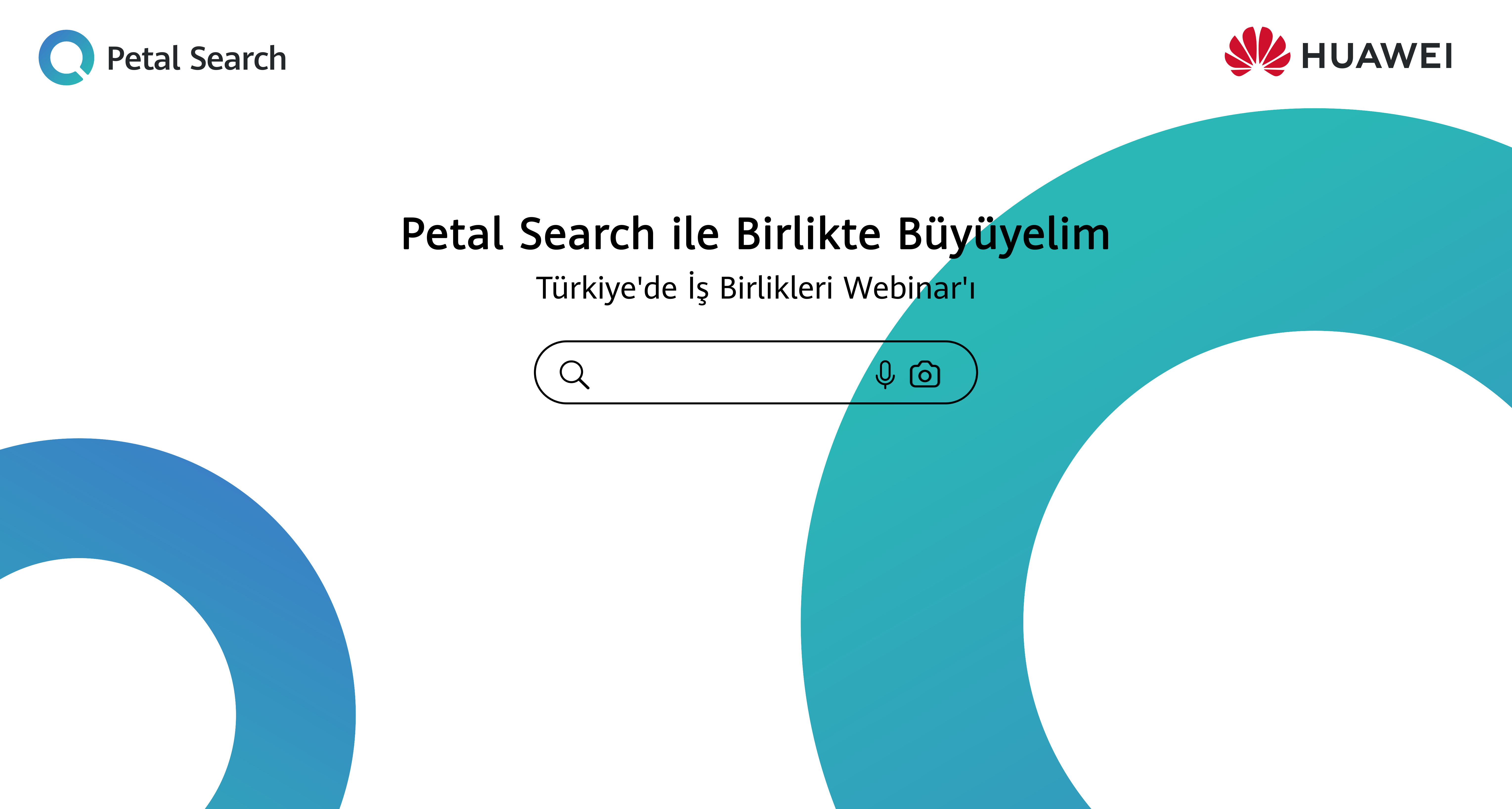 HUAWEI’nin Arama Motoru Petal Search, “Türkiye’de İş Birlikleri Webinarı”nda İş Ortakları ile Buluştu!