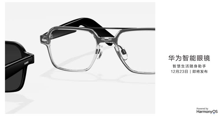 HarmonyOS Destekli Huawei Akıllı Gözlükler 23 Aralık’ta Tanıtılacak!