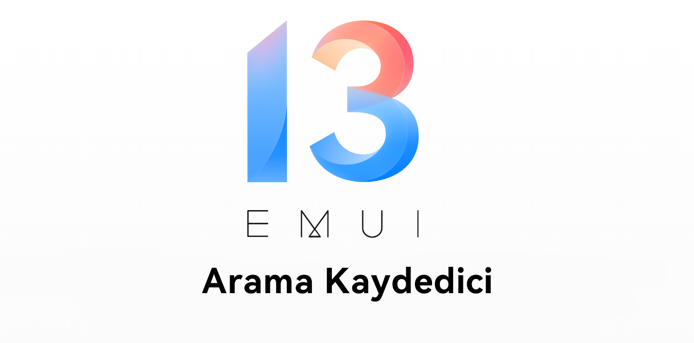 EMUI 13 için Arama Kaydedici!
